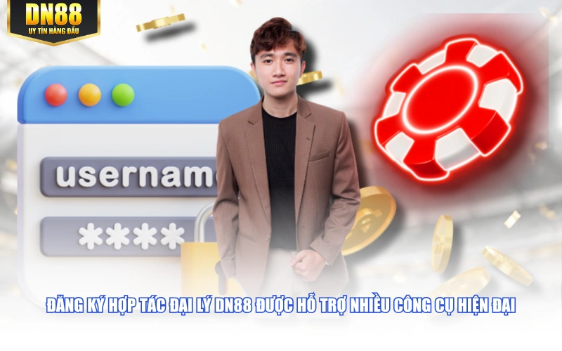 Đăng ký hợp tác đại lý DN88 được hỗ trợ nhiều công cụ hiện đại